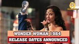 Wonder Woman 1984 International Release Dates Announced