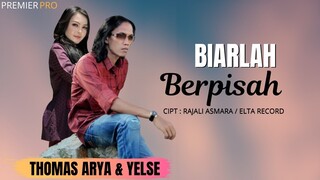 Biarlah Berpisah - THOMAS ARYA ft YELSE [Official Lirik Video] Slow Rock Terbaru 2020