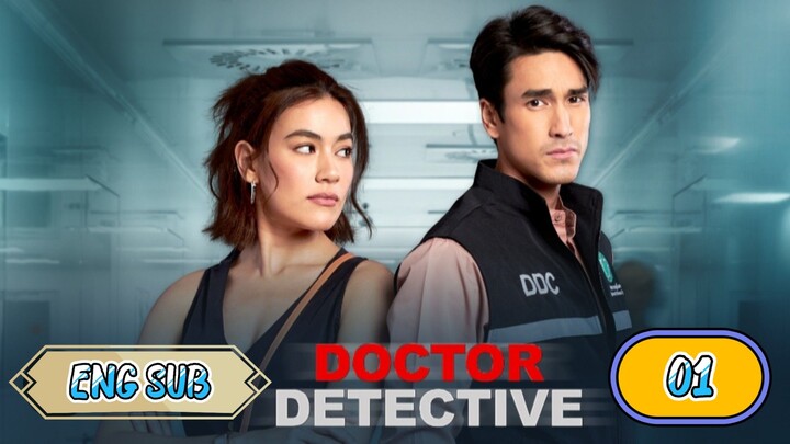 🇹🇭 DOCTOR DETECTIVE EPISODE 1 ENG SUB | LAKORN