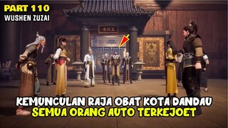 KEMUNCULAN RAJA OBAT KOTAN DANDAU SEMUA ORANG TERKEJUT - DONGHUA MARTIAL MASTER