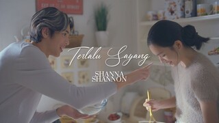 Shanna Shannon - Terlalu Sayang | Official Music Video