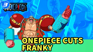 Franky thân mến - One Piece Cut_3