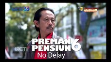 Preman Pensiun 6 Episode 31