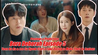True To Love Bora! Deborah Episode 5 Eng Sub Yeon Bo Ra & Lee Su Hyeok Start a Fake Dating 보라! 데보라