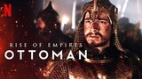 Rise-of-Empires-Ottoman-S01E01