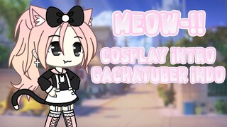 Cosplay Intro Gachatuber Indonesia || Gacha Life Indonesia || Ib: Yuukari Kira