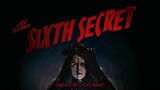 THE SIXTH SECRET (2022)