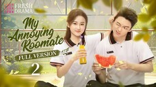 My Annoying Roommate 2023 | Full Version 2 [ENG SUB]