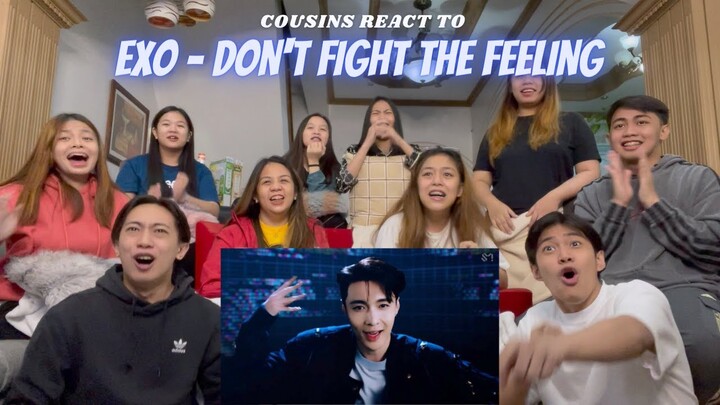 COUSINS REACT TO EXO 엑소 'Don't fight the feeling' MV