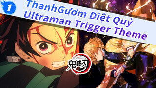 ThanhGươm Diệt Quỷ x Ultraman Trigger Theme! (Bản Full)_1