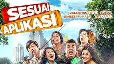 SESUAI APLIKASI ( 2018 ) 1080P FILM KOMEDI INDONESIA