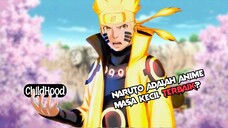 Naruto Is The Best Childhood Anime?