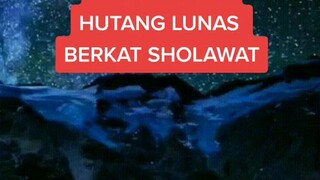 Kisah nyata hutang lunas karena sholawat