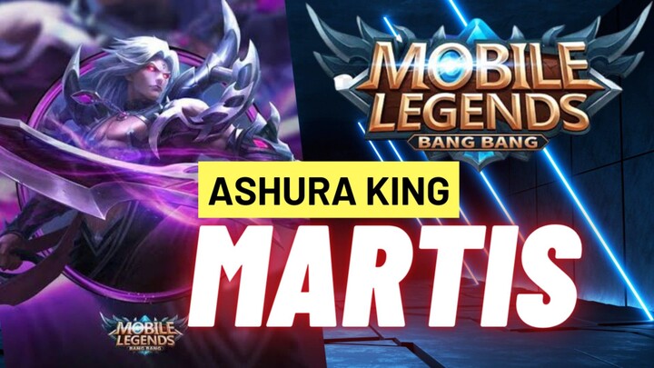 MAIN PAKAI SKIN ASHURA KING, MARTIS