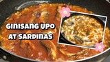 MURANG ULAM NA MASARAP AT NAPAKADALING LUTUIN | GINISANG UPO AT SARDINAS RECIPE | BUDGET ULAM