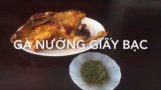 Gà nướng giấy bạc | món ăn ngon