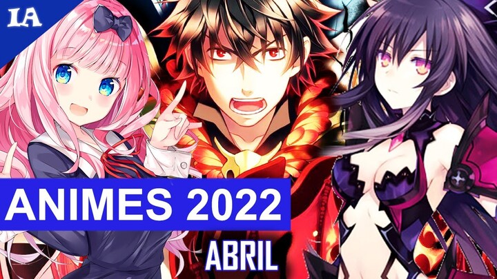 11 CONTINUAÇÕES DE ABRIL 2022 | Guia de Temporada