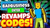*NOVEMBER 2021* BAD BUSINESS CODES *REVAMPS UPDATE* ALL NEW WORKING CODES ROBLOX BAD BUSINESS!