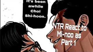NTR react to Mi-Noo as Gun Park part 1 || lookism x NTR || Gacha react || read desc.