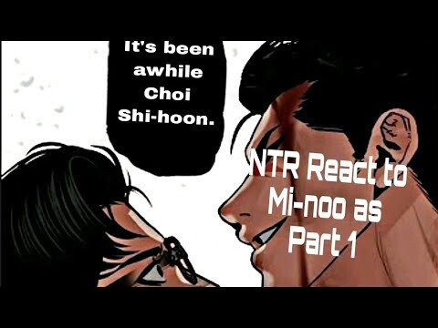 NTR react to Mi-Noo as Gun Park part 1 || lookism x NTR || Gacha react || read desc.