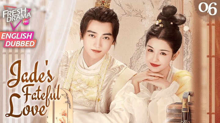 【ENG DUB】Jade's Fateful Love ▶EP06 | 💗Sweet dream of kiss~ | Hankiz Omar, Yan Xujia