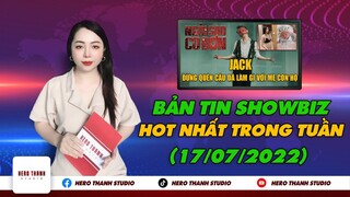 Bản Tin Showbiz Trong Tuần: Jack Bất Chấp Chỉ Trích Vẫn ComeBack, Phạm Hương Tiết Lộ Chồng Đại Gia