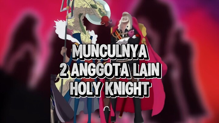 Pasukan Holy Knight Mulai Berdatangan Ke Elbaf !!!