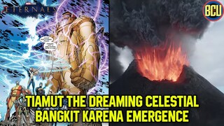 EMERGENCE AWAL KEBANGKITAN TIAMUT THE DREAMING CELESTIAL | ETERNALS FINAL TRAILER BREAKDOWN