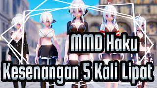 [MMD Haku] Pikirkan! 5 Haku Memberimu 5 Kali Lipat Kesenangan ~(°∀°) / 1080P+ / 60FPS