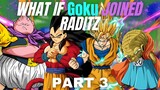 WHAT IF Goku JOINED Raditz?(Part 3)