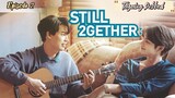 🇹🇭 Still 2gether The Series | Episode 2 ~ [Tagalog Dubbed]