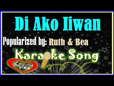 Di Ako Iiwan Karaoke Version by Ruth & Bea- Minus One - Karaoke Cover