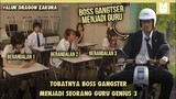 Boss Gangster Jadi Guru!! SELURUH ALUR CERITA FILM DRAGON ZAKURA LIVE ACTION PART 3  DALAM 18 MENIT