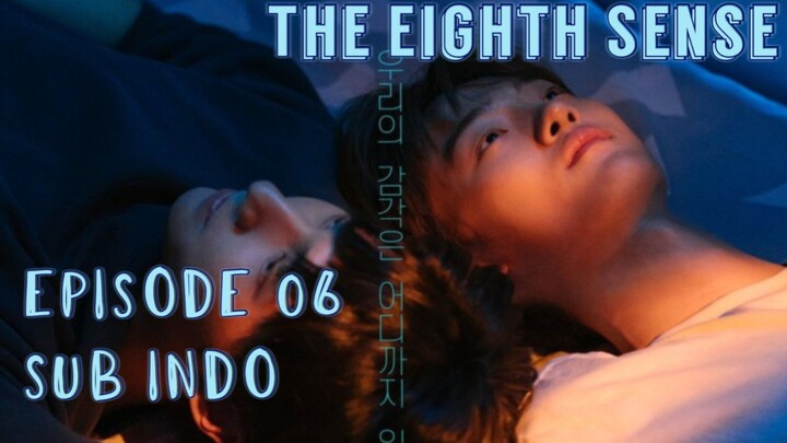 The Eighth Sense Episode 06 720p sub indo