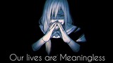 Mahito True Words || Our lives are meaningless