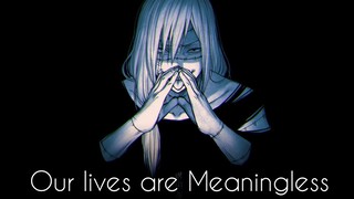 Mahito True Words || Our lives are meaningless