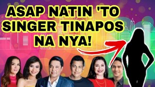 ASAP NATIN TO SINGER TINATAPOS NA ANG LAHAT PATUNGKOL SA KUMALAT NA BALITA...