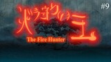 The Fire Hunter Episode 09 Eng Sub