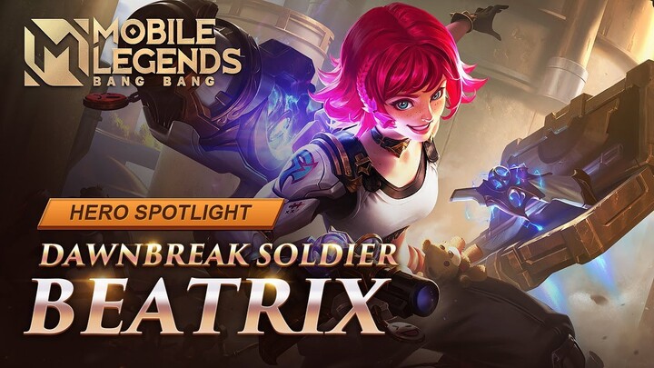 Hero Spotlight | Beatrix | Dawnbreak Soldier | Mobile Legends: Bang Bang