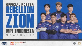 OFFICIAL LINE UP REBELLION ZION FOR MPL SEASON 10