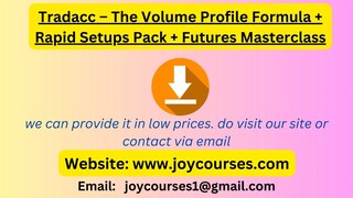 Tradacc – The Volume Profile Formula + Rapid Setups Pack + Futures Masterclass