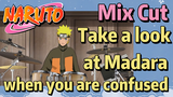 [NARUTO]  Mix Cut |  Take a look at Madara  when you are confused