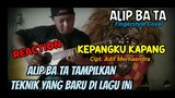 ALIP BA TA - KEPANGKU KAPANG CIPT. ADIF MARHAENDRA (Cover) || REACTION