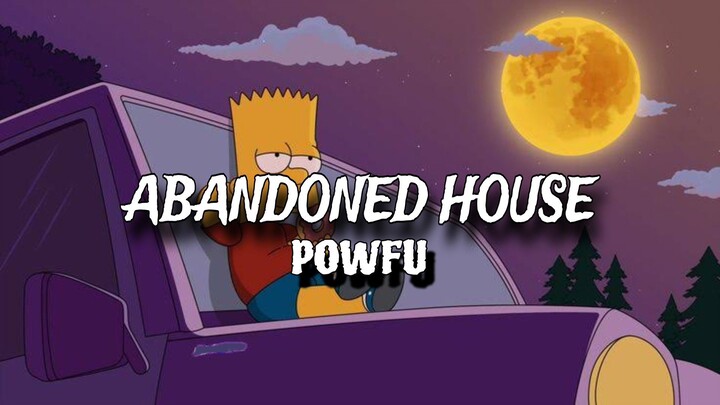 POWFU - abandoned house (lyrics)