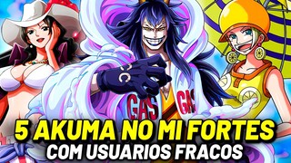 5 AKUMA NO MI FORTES QUE FICARAM SUPERFRACAS GRAÇAS AOS SEUS USUÁRIOS | ONE PIECE