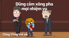 Chùy Chùy dũng cảm xong pha mọi nhiệm vụ