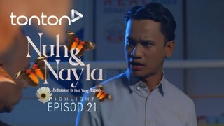 Nuh & Nayla Episod 21