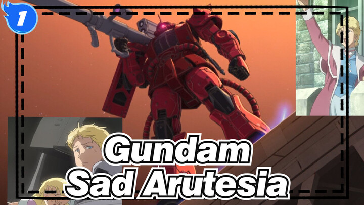 Gundam|【SAD AMV】Hourglass of the stars,&Tears of the times，and sad Arutesia_1