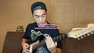 Winky Wiryawan - Manufaktur Replika Baptis DeadSquad Guitar Cover #winkywiryawan #deadsquad