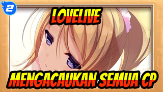 LoveLive! | Mengacaukan Semua CP Dalam LoveLive! Melalui Satu Lagu_2